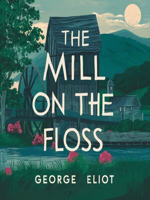 cover image of The Mill on the Floss